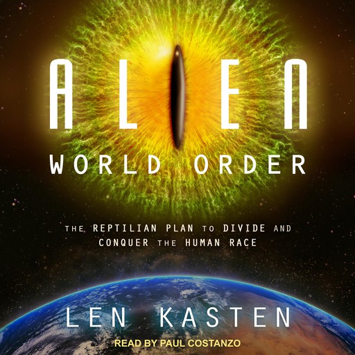 Alien World Order, Len Kasten