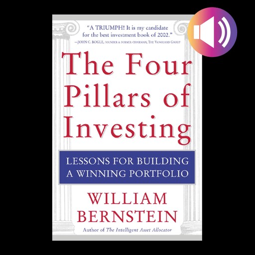 The Four Pillars of Investing, William Bernstein