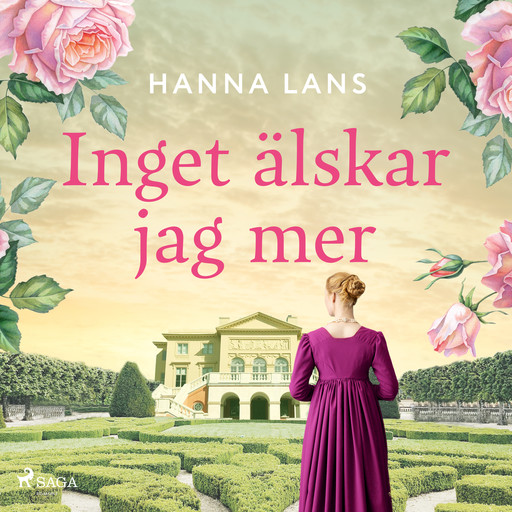 Inget älskar jag mer, Hanna Lans