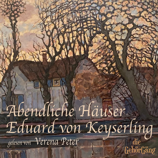 Abendliche Häuser, Eduard von Keyserling