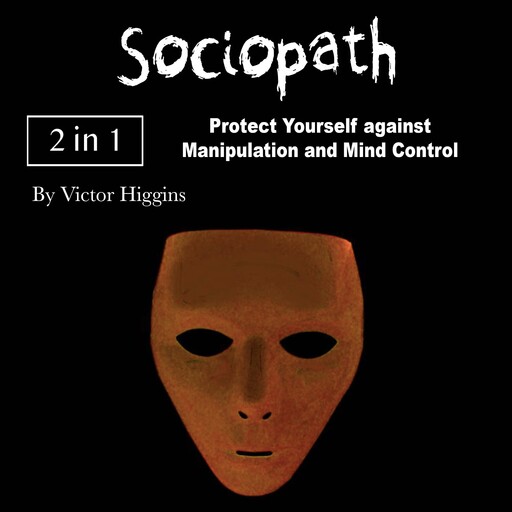 Sociopath, Victor Higgins
