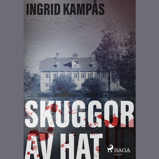 Skuggor av hat, Ingrid Kampås