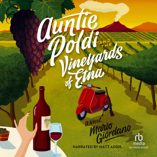 Auntie Poldi and the Vineyards of Etna, Mario Giordano