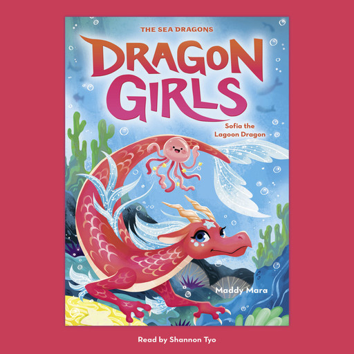 Sofia the Lagoon Dragon (Dragon Girls #12), Maddy Mara