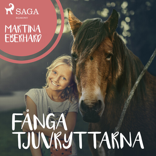 Fånga tjuvryttarna, Martina Eberhard