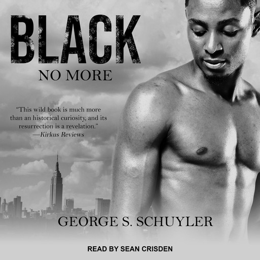 Black No More, George S.Schuyler
