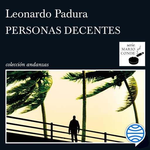 Personas decentes, Leonardo Padura