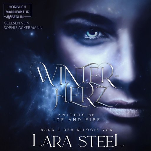 Winterherz - Knights of Ice and Fire, Band 1 (ungekürzt), Lara Steel