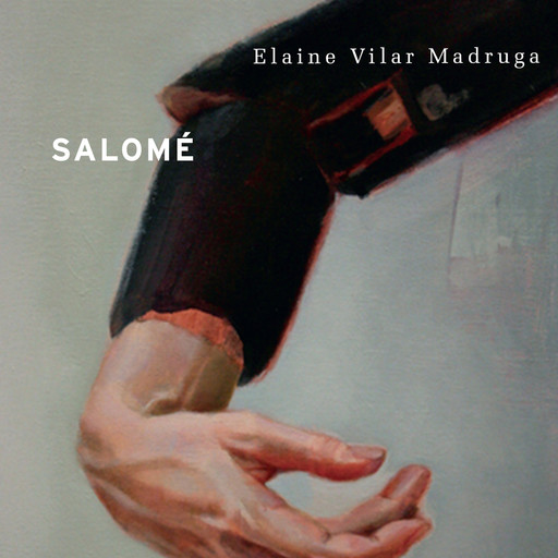 Salomé (Completo), Elaine Vilar Madruga
