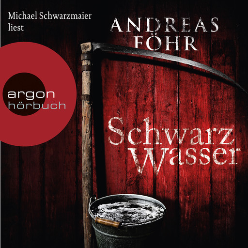 Schwarzwasser - Ein Wallner & Kreuthner Krimi, Band 7 (Gekürzte Lesung), Andreas Föhr