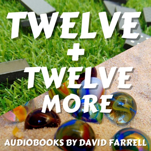 Twelve + Twelve More, David Farrell