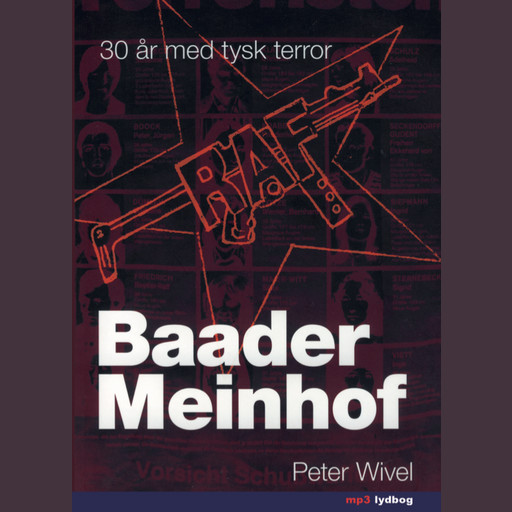 Baader Meinhof - 30 år med tysk terror, Peter Wivel