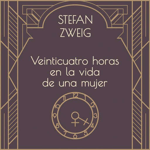 Veinticuatro horas en la vida de una mujer, Stefan Zweig