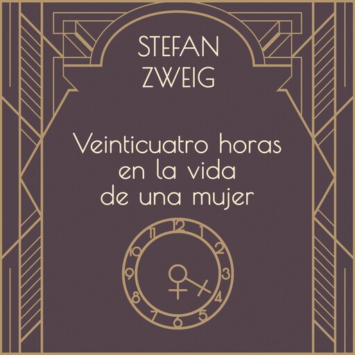 Veinticuatro horas en la vida de una mujer, Stefan Zweig