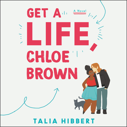 Get a Life, Chloe Brown, Talia Hibbert