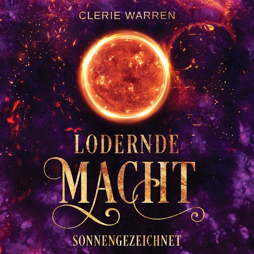 Sonnengezeichnet - Lodernde Macht (ungekürzt), Clerie Warren