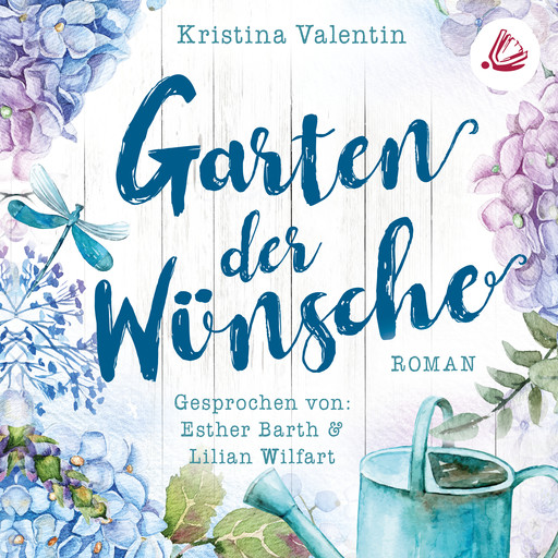 Garten der Wünsche, Kristina Valentin