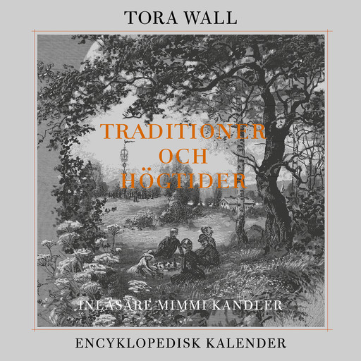 Traditioner och högtider, Tora Wall