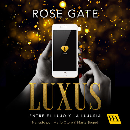 Luxus: entre el lujo y la lujuria, Rose Gate