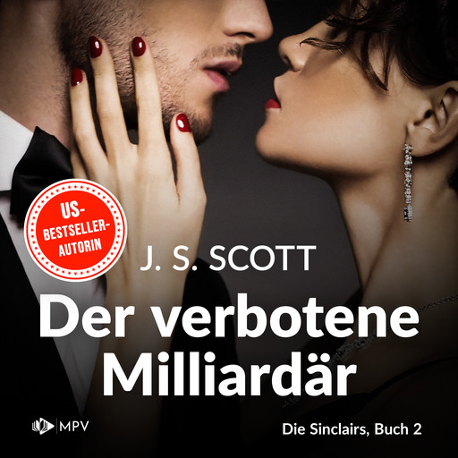 Der verbotene Milliardär - Jared - Die Sinclairs, Band 2 (ungekürzt), J.S. Scott