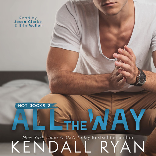 All the Way, Kendall Ryan