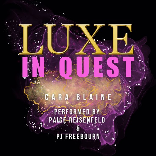 Luxe in Quest, Cara Blaine