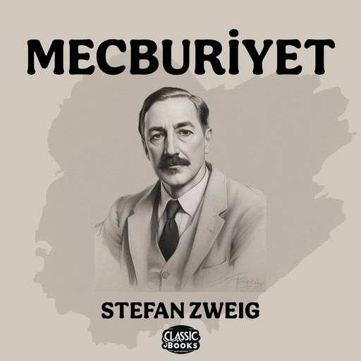 Mecburiyet, Stefan Zweig