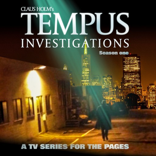 Tempus Investigations - Season One, Claus Holm