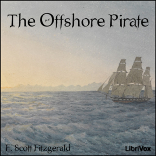 The Offshore Pirate, Francis Scott Fitzgerald