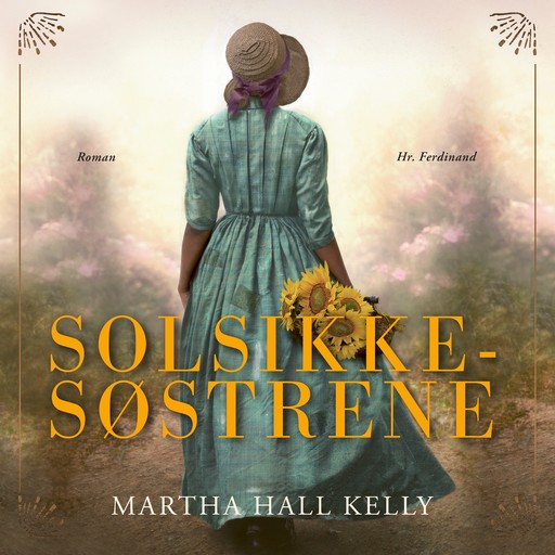 Solsikkesøstrene, Martha Hall Kelly