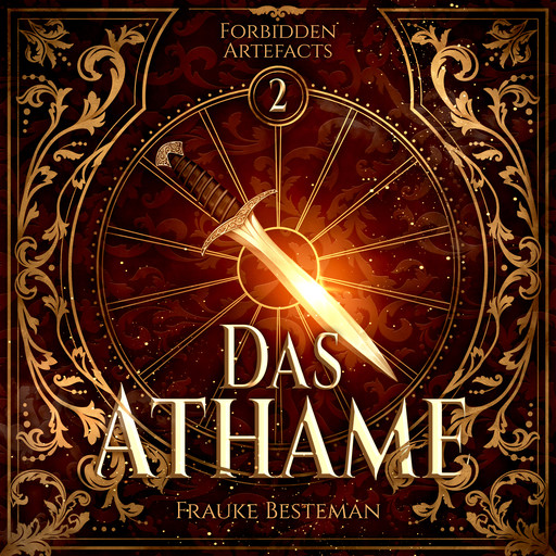 Das Athame - Forbidden Artefacts, Band 2 (ungekürzt), Frauke Besteman
