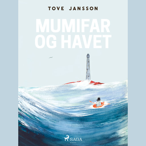 Mumitrolden 8 - Mumifar og havet, Tove Jansson