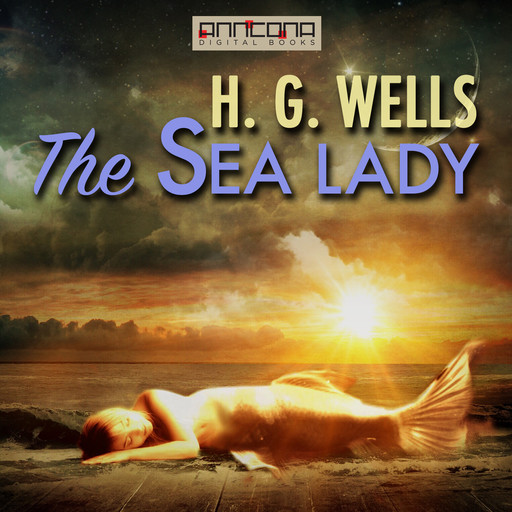 The Sea Lady, Herbert Wells