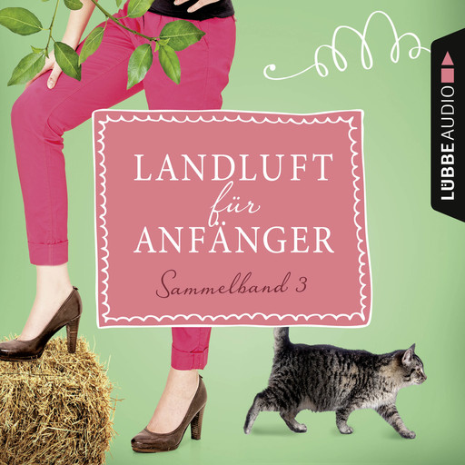 Landluft für Anfänger, Sammelband 3: 4 Folgen in einem Band, Nora Lämmermann, Simone Höft