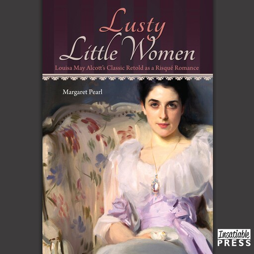 Lusty Little Women, Margaret Pearl