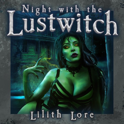 Night with the Lustwitch, Lilith Lore