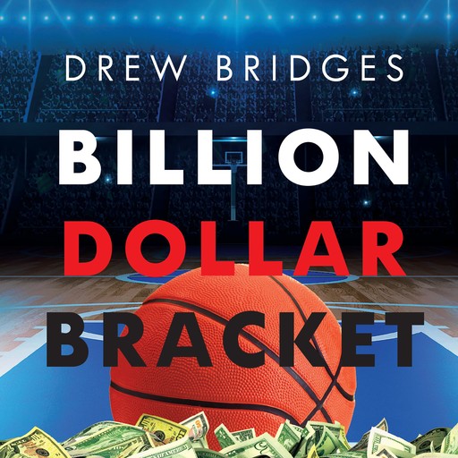 Billion Dollar Bracket, Drew Bridges