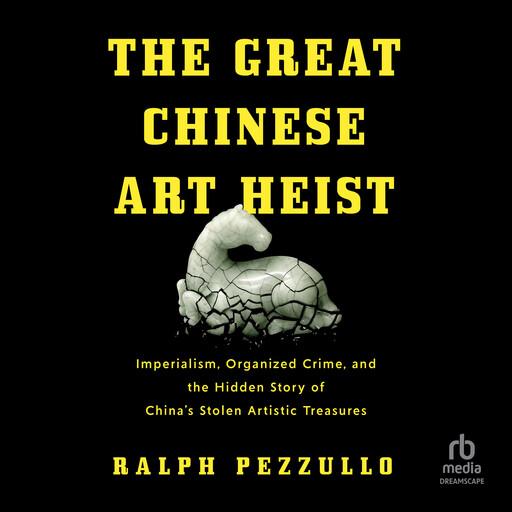 The Great Chinese Art Heist, Ralph Pezzullo