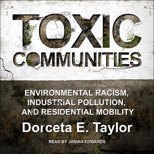 Toxic Communities, Dorceta Taylor