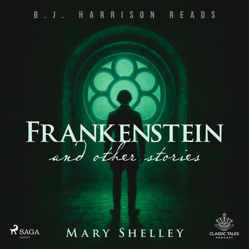Frankenstein and Other Stories, Mary Shelley