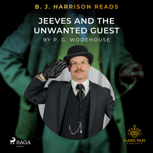 B. J. Harrison Reads Jeeves and the Unwanted Guest, P. G. Wodehouse