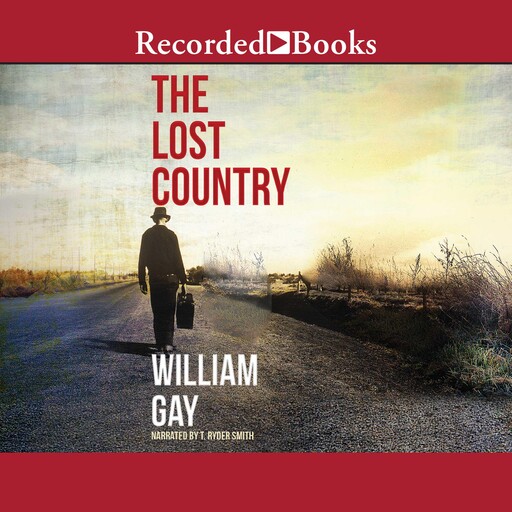 The Lost Country, William Gay