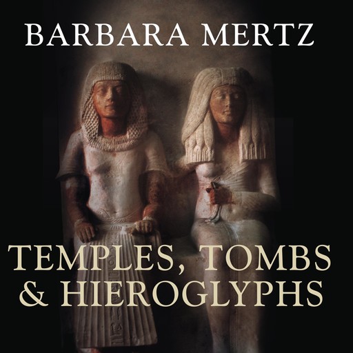 Temples, Tombs and Hieroglyphs, Barbara Mertz