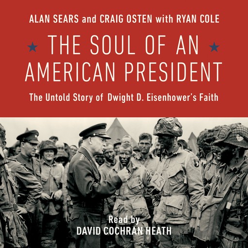 The Soul of an American President, Ryan Cole, Craig Osten, Alan Sears