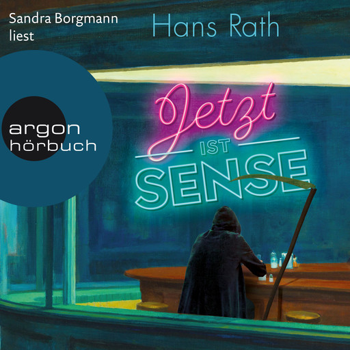 Jetzt ist Sense (Ungekürzte Lesung), Hans Rath