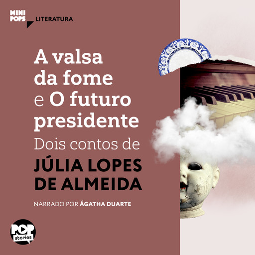 A valsa da fome e O futuro presidente, Júlia Lopes de Almeida