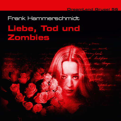 Dreamland Grusel, Folge 56: Liebe, Tod und Zombies, Frank Hammerschmidt