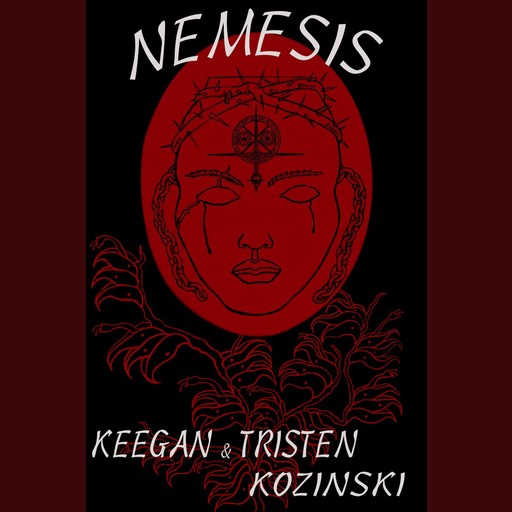 Nemesis, Tristen Kozinski, Keegan Kozinski