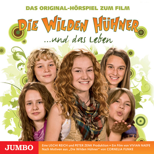 Die Wilden Hühner und das Leben. Das Original-Hörspiel zum Film, Cornelia Funke