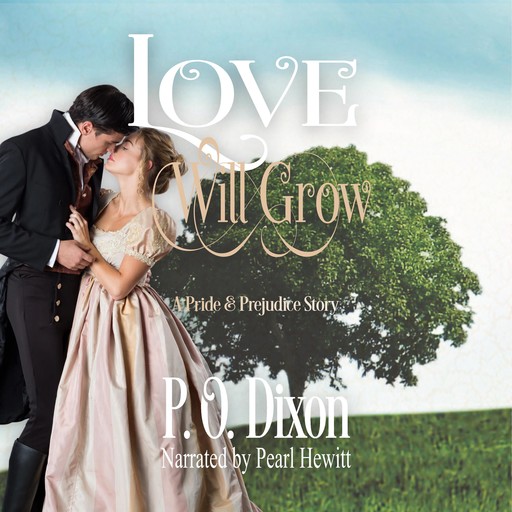 Love Will Grow, P.O. Dixon